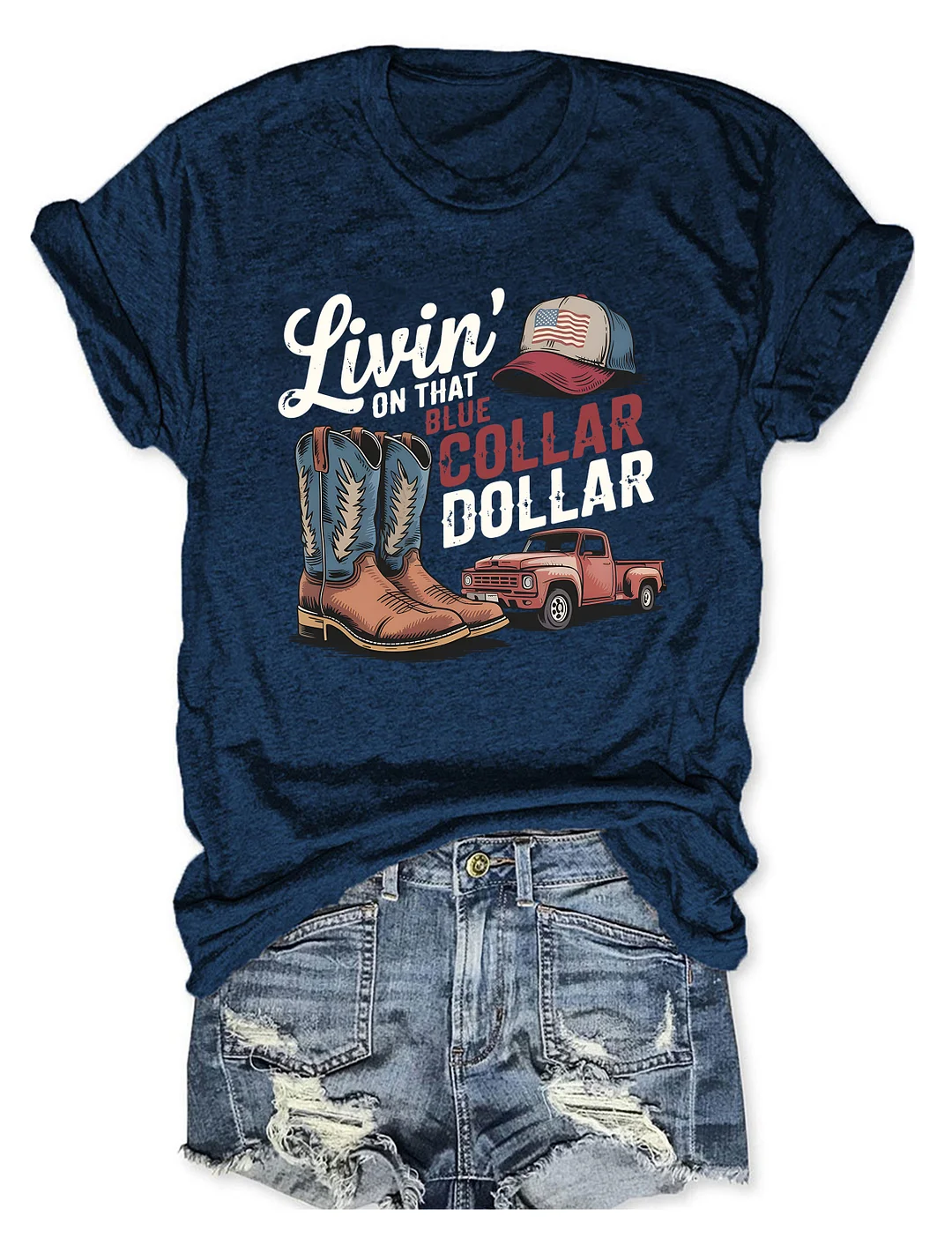 Livin’ On That Blue Collar Dollar T-shirt