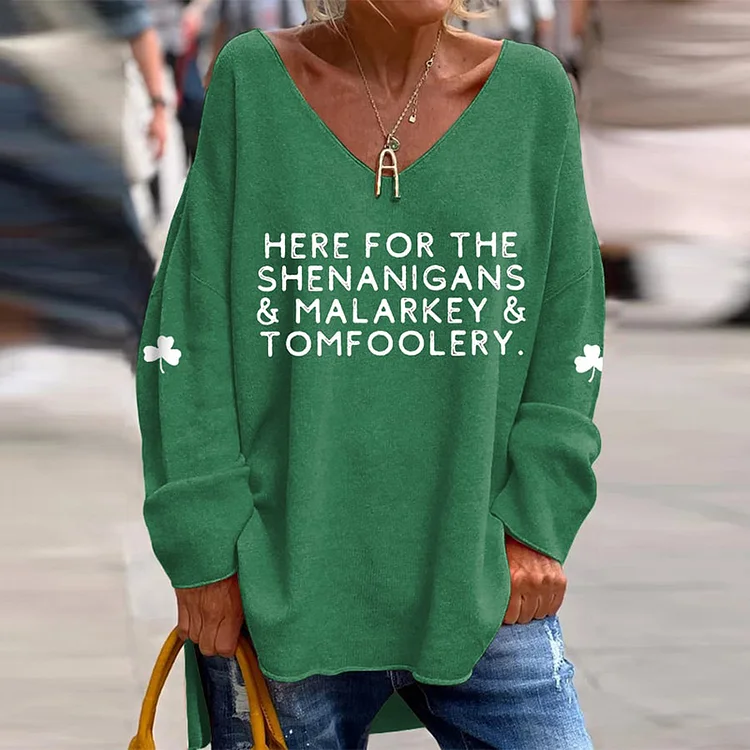 Wearshes Funny St. Patrick'S Day Here For The Shenanigans And Malarkey And Tomfoolery Shamrock Print Casual V-Neck T-Shirt