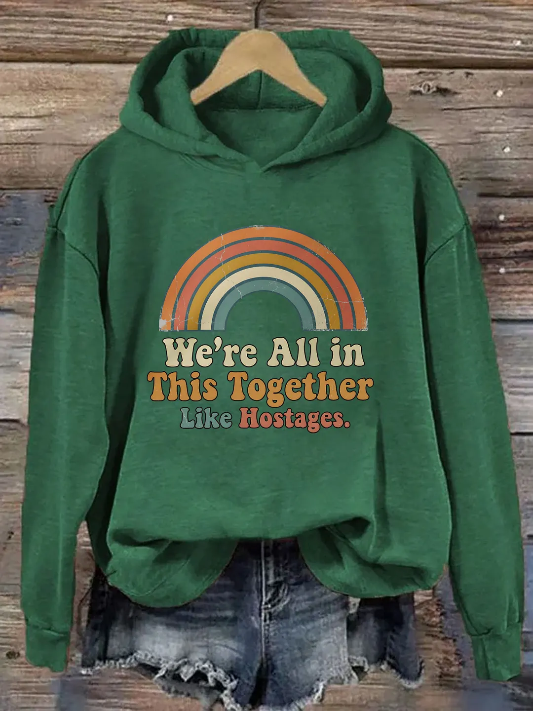 We're All In This Together Like Hostages Hoodie