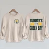 Sundays Are For Green Bay Sweatshirt