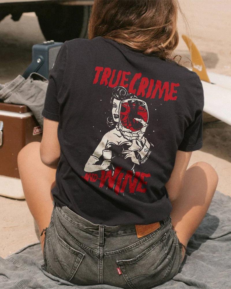 Women's True Crime And Wine T-shirt