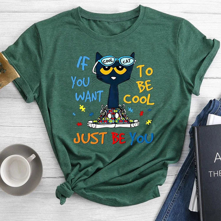 If You Want To Be Cool Just Be You Pete Cat Round Neck T-shirt