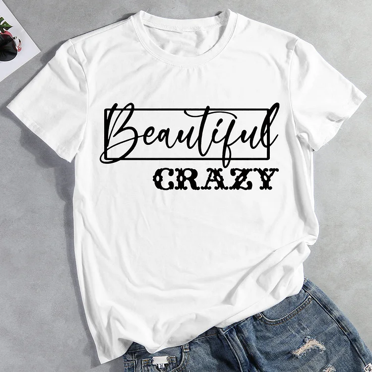 Beautiful Crazy Country Music T-shirt Tee -012154