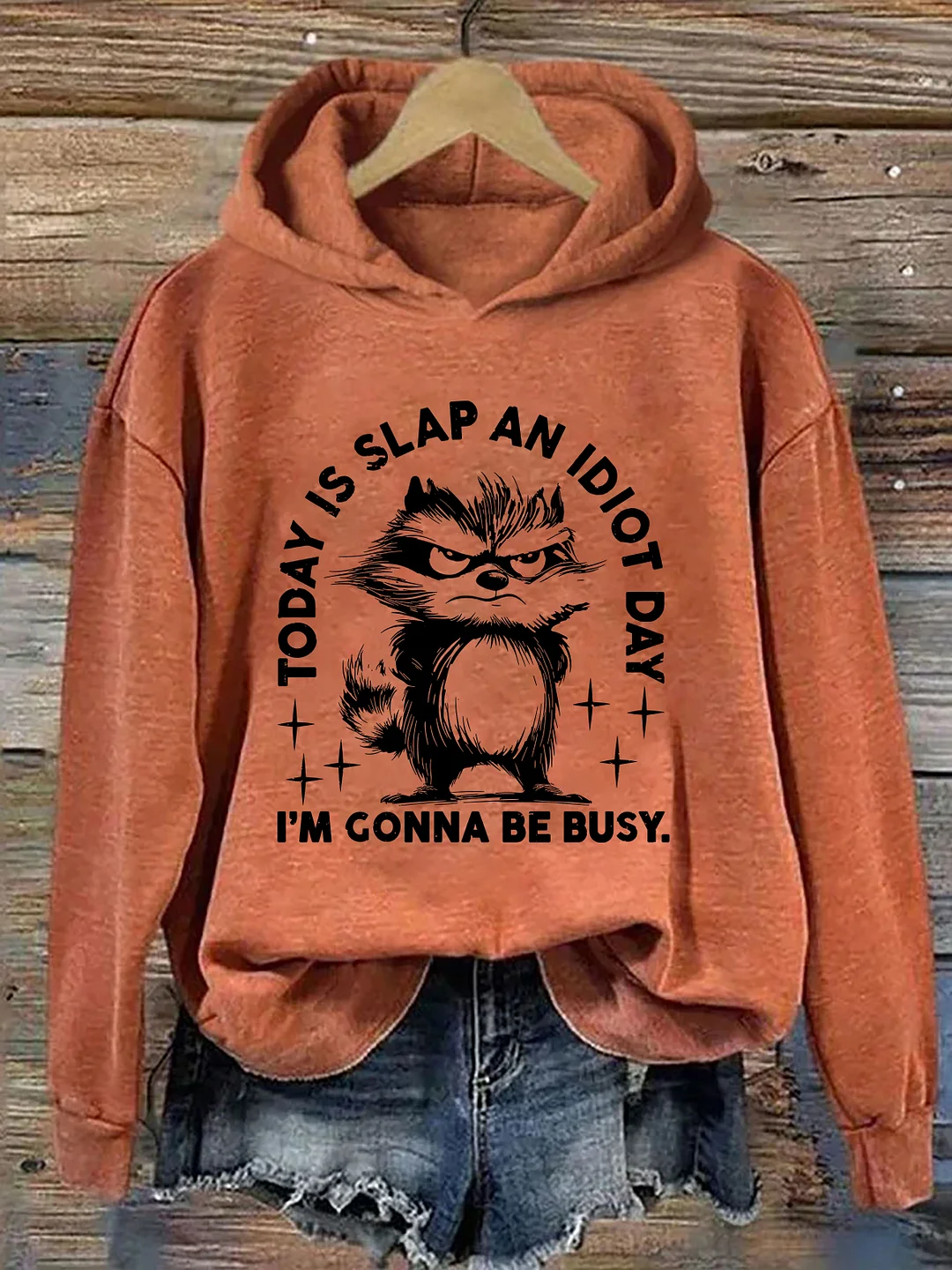 Today Is Slap An Idiot Day Hoodie