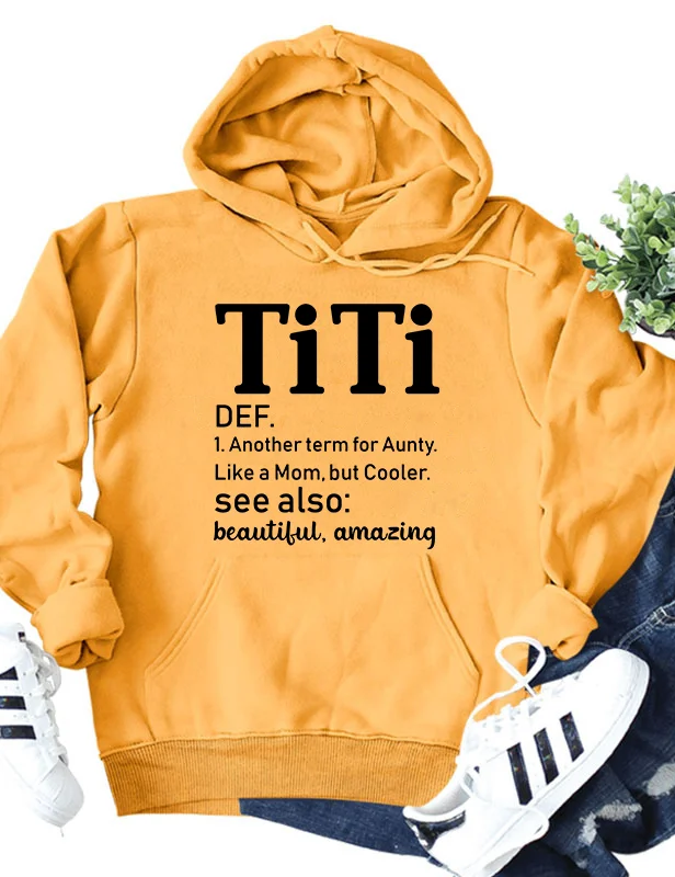 TiTi Another Term For Aunty Like A Mom Hoodie
