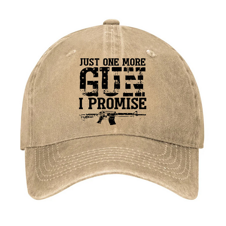 Just One More Gun I Promise Hat