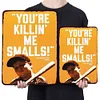 You're Killin Me Smalls - Vintage Metal Signs - 20*30cm/30*40cm - Warning