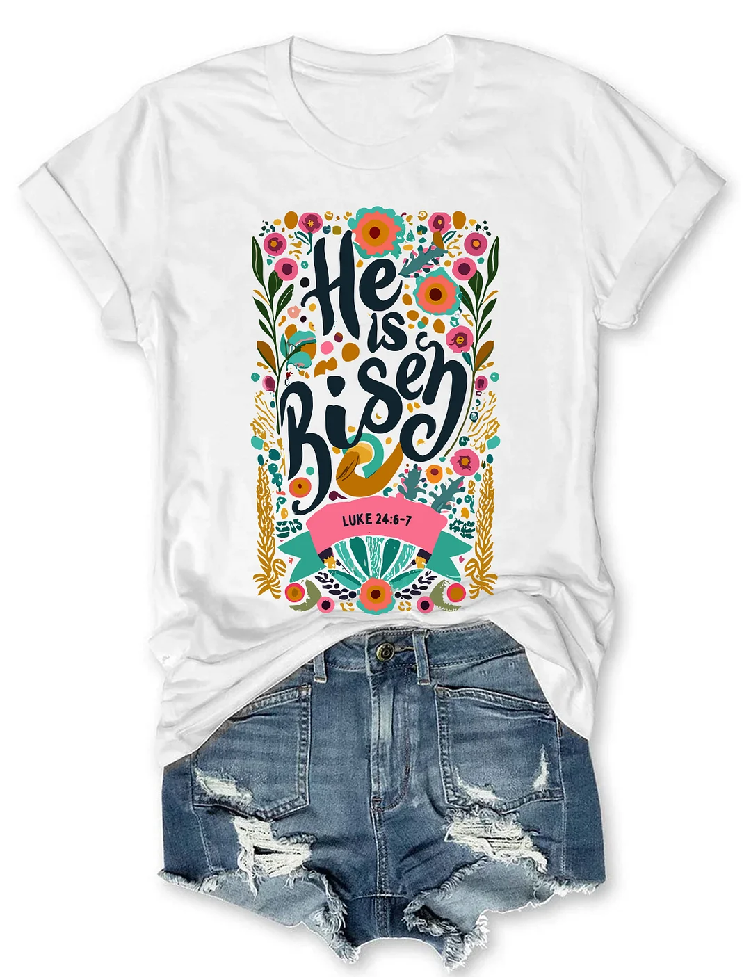 He Is Risen T-shirt