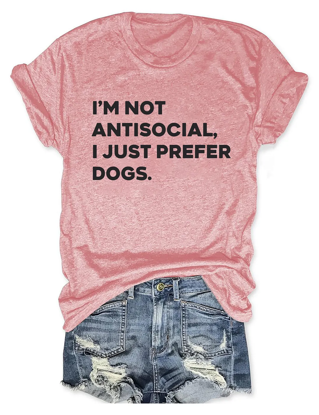 I'm Not Antisocial I Just Prefer Dogs T-shirt