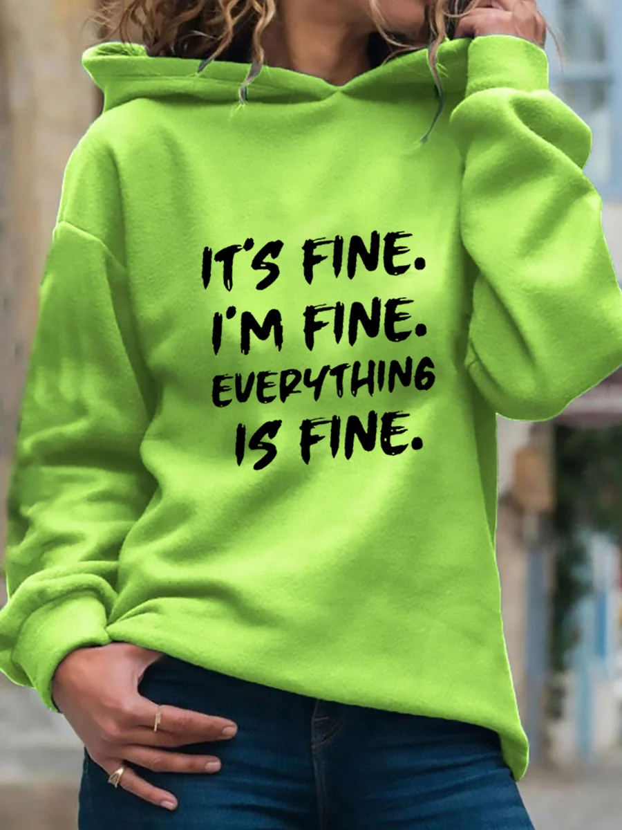 IT'S FINE I'M FINE EVERYTHING IS FINE Hoodie