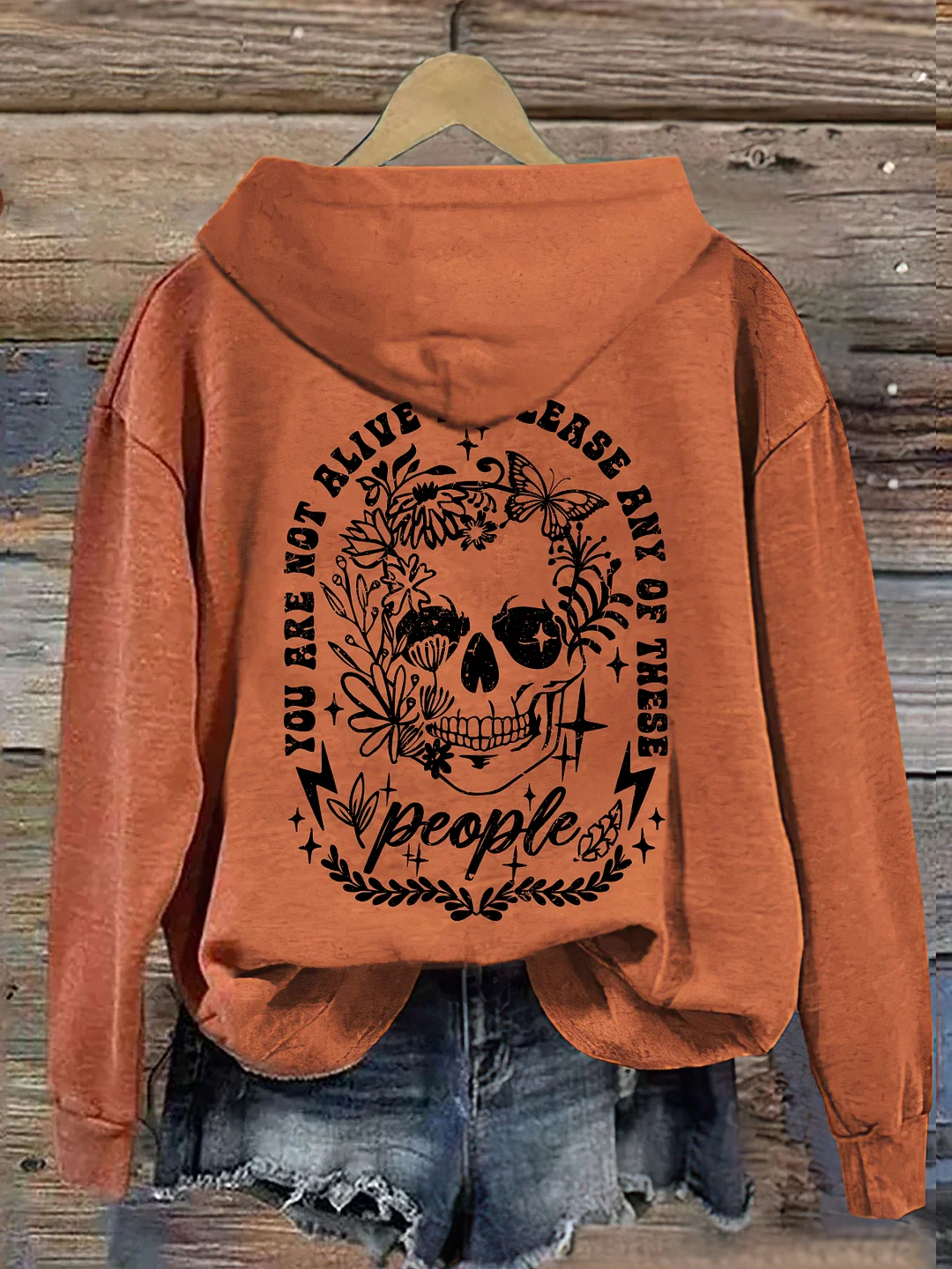 You Are Not Alive To Please Any Of These Hoodie