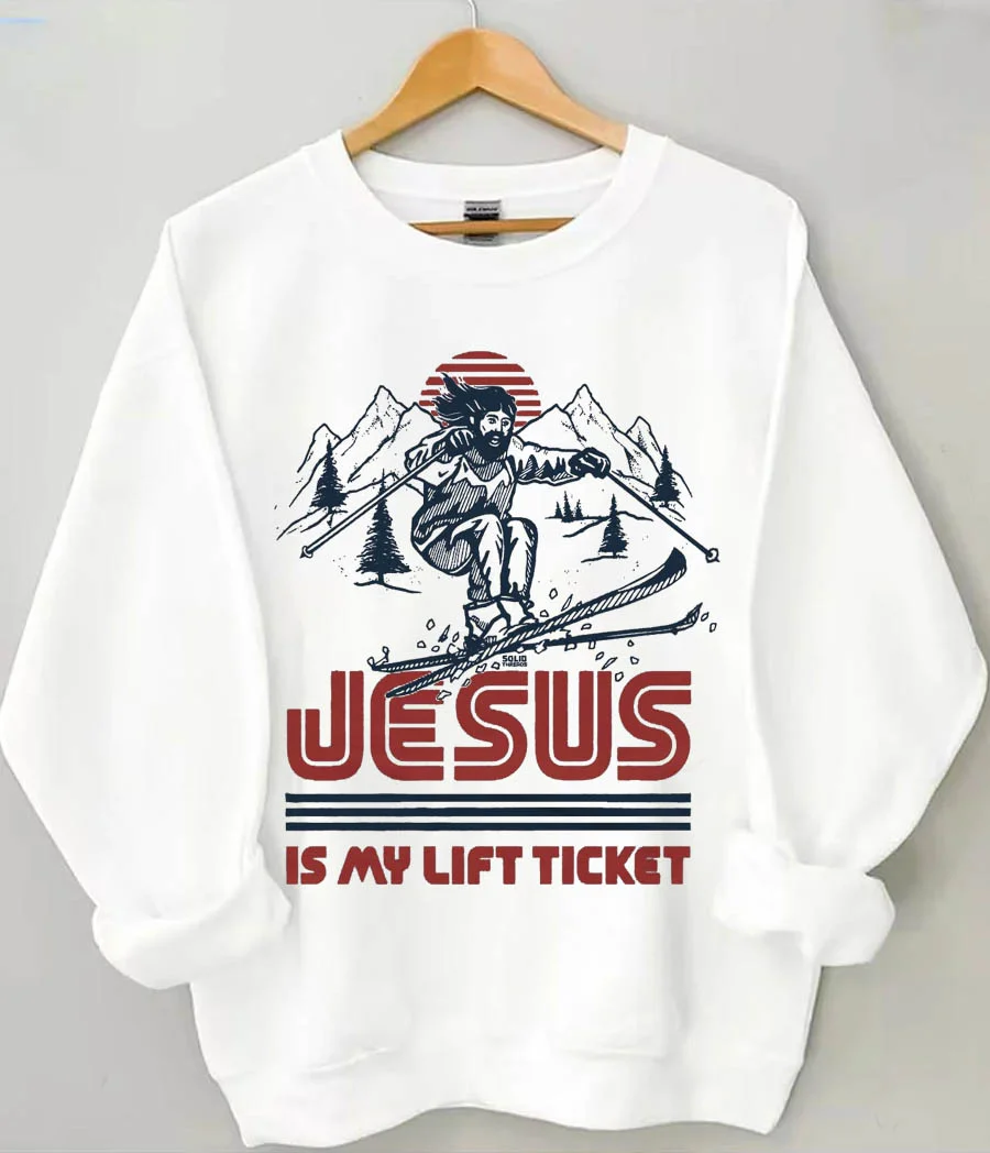 Jesus is My Lift Ticket Sweatshirt