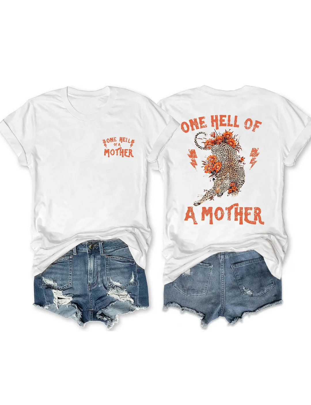 One Hell Of A Mother T-Shirt