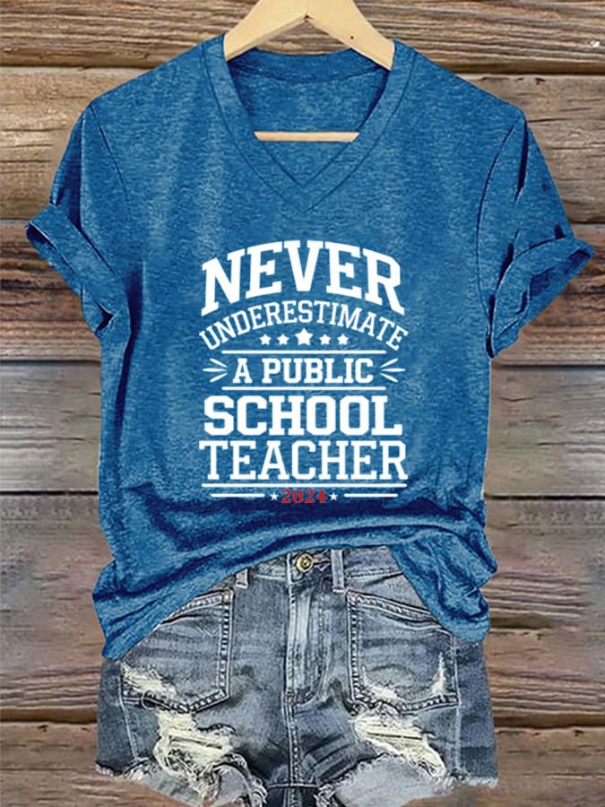 Women's Never Underestimate A Public School Teacher  Print T-Shirt
