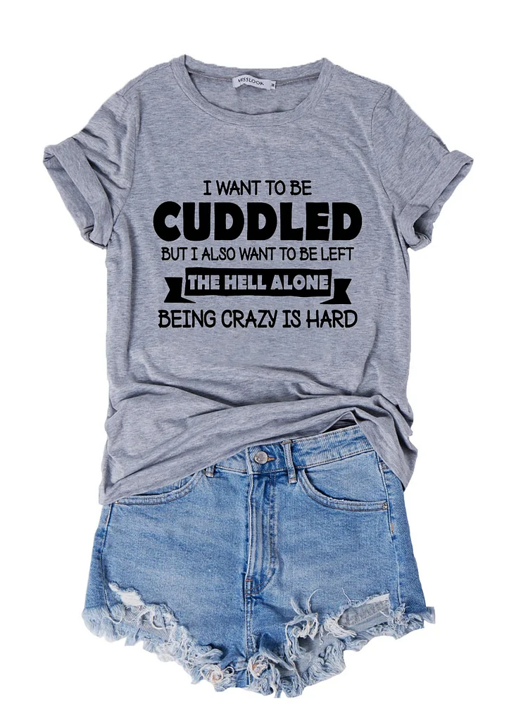 Bestdealfriday I Want To Be Cuddled Women's Round Neck T-Shirt