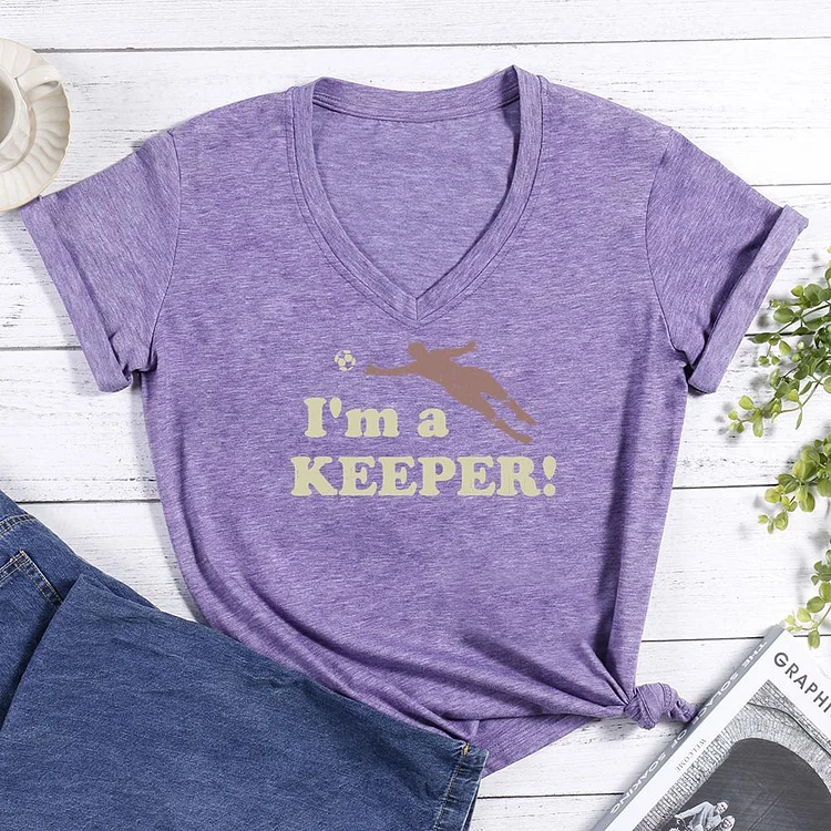 I'm a keeper V-neck T Shirt