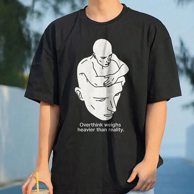 Overthink Weighs Heavier Than Reality Printed Men's T-shirt