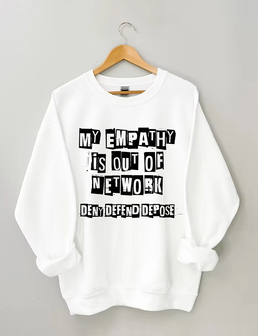 My Empathy Is Out Of Network Sweatshirt