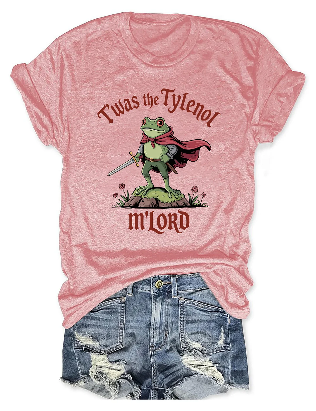 Twas The Tylenol M'lord T-shirt
