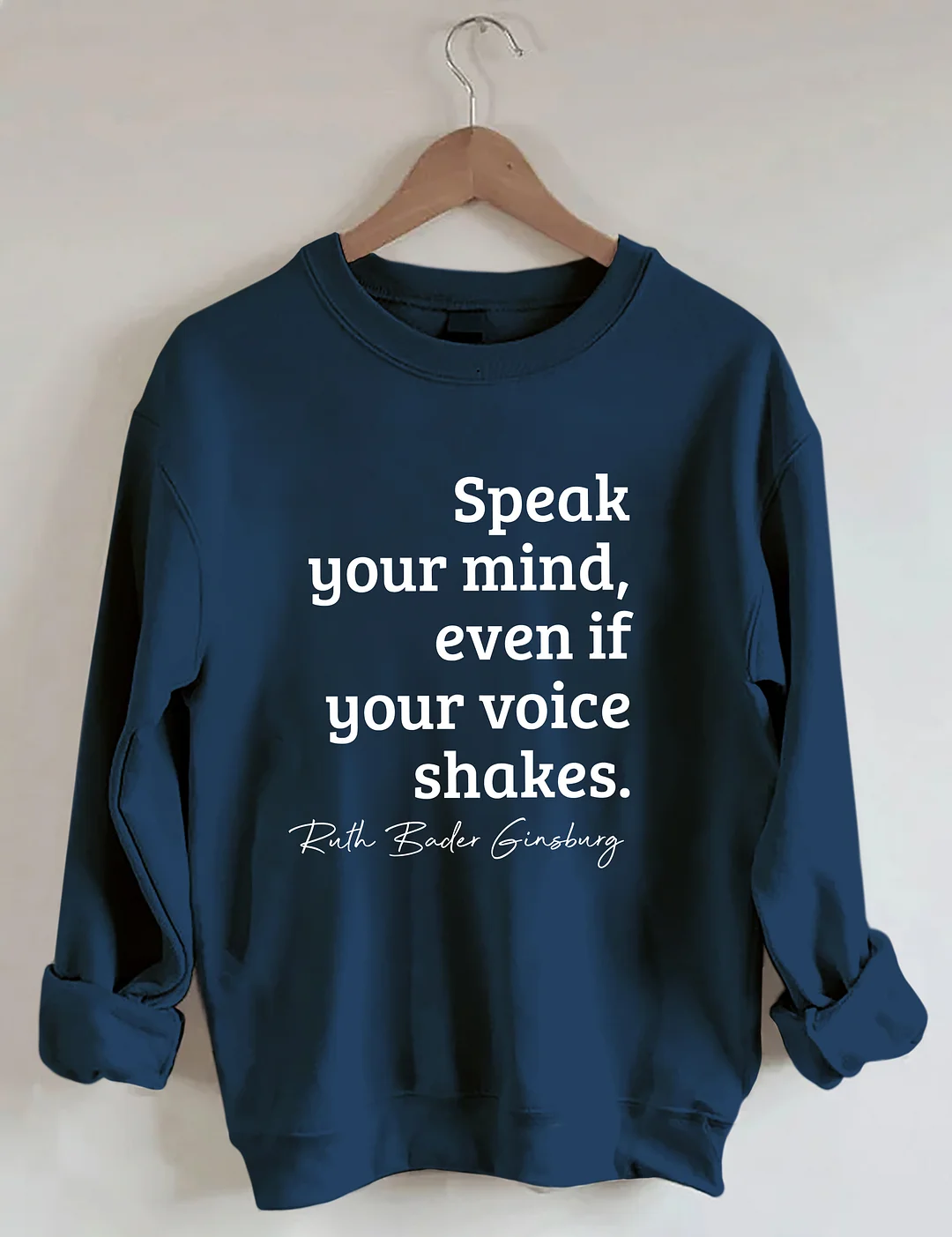 Speak Your Mind Even If Your Voice Shakes Sweatshirt