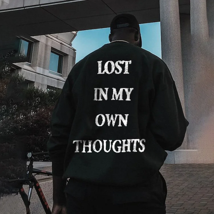 Lost In My Own Thoughts Print Causal Sweatshirt