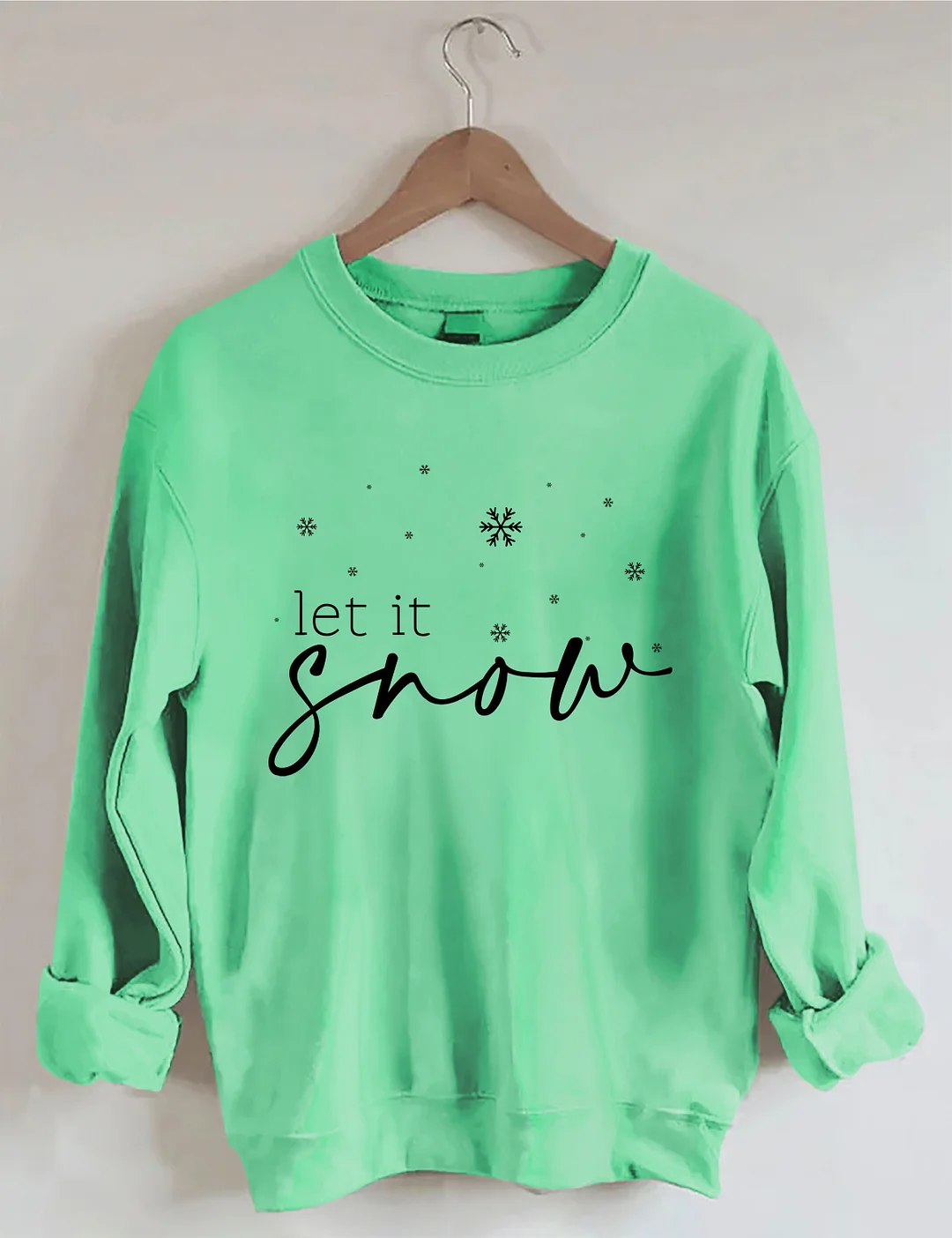 Let It Snow Sweatshirt