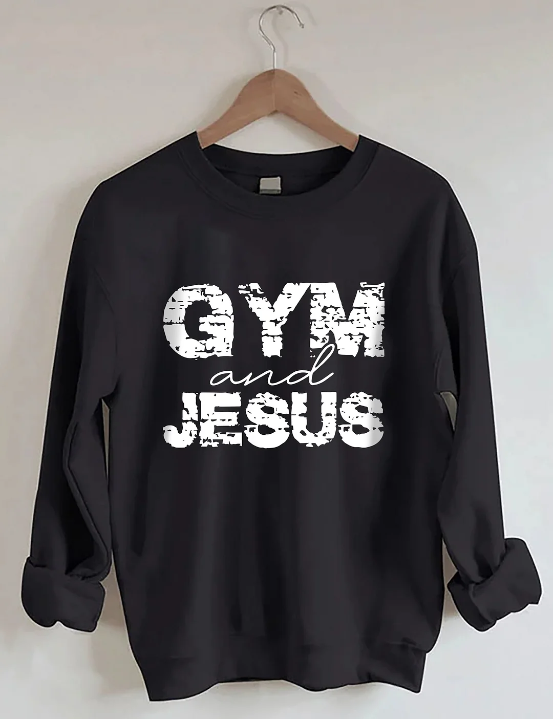 Gym And Jesus Sweatshirt