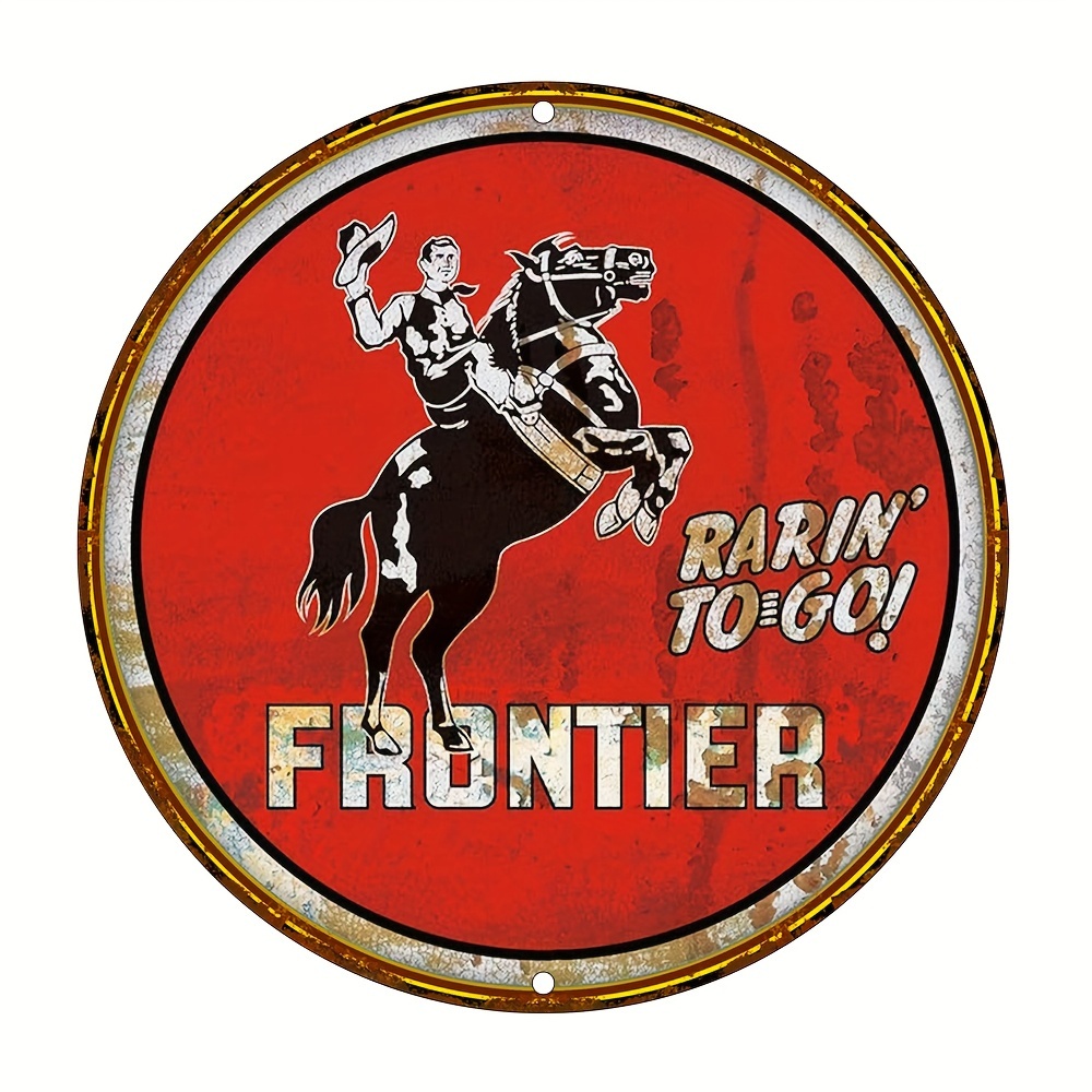 Frontier Rarin' to Go Round Metal Tin Signs(12*12Inch)