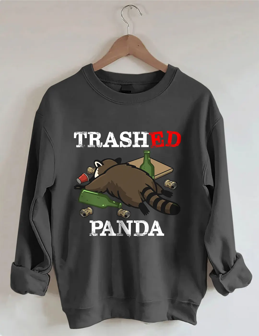 Trashed Panda Funny Raccoon Sweatshirt