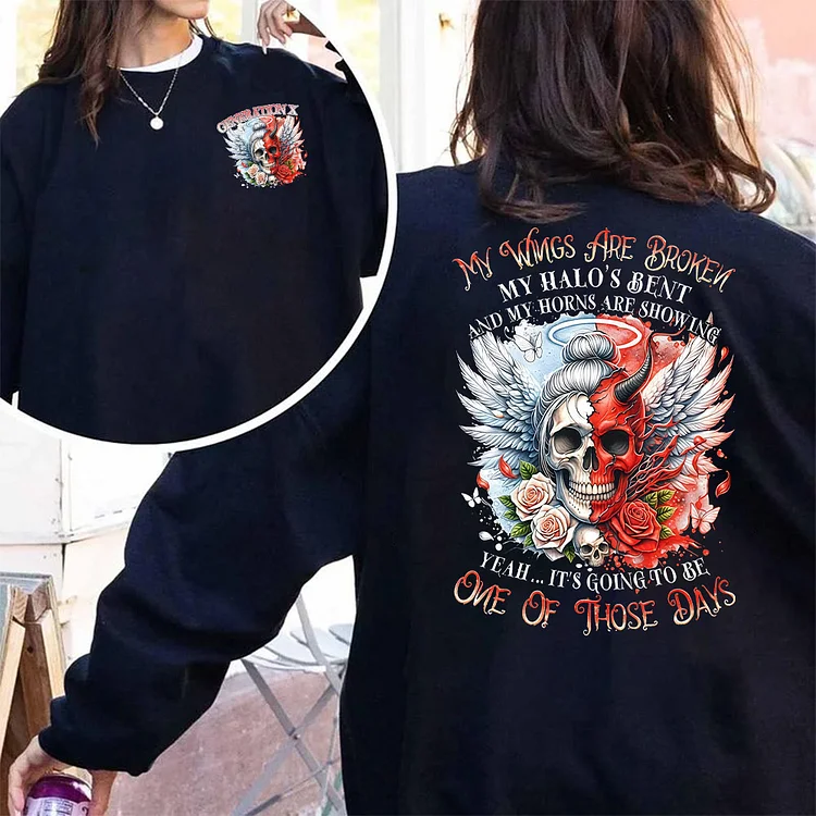 It's Going To Be One Of Those Days Hoodie, Two-Sided Classic Fit Sweatshirt, Hoodie, V-neck, T-shirt