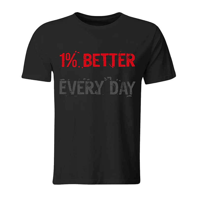 1% Better Every Day Printed T-shirt
