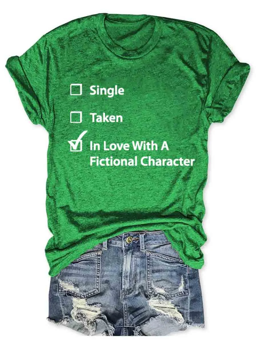 Single Taken In Love T-Shirt