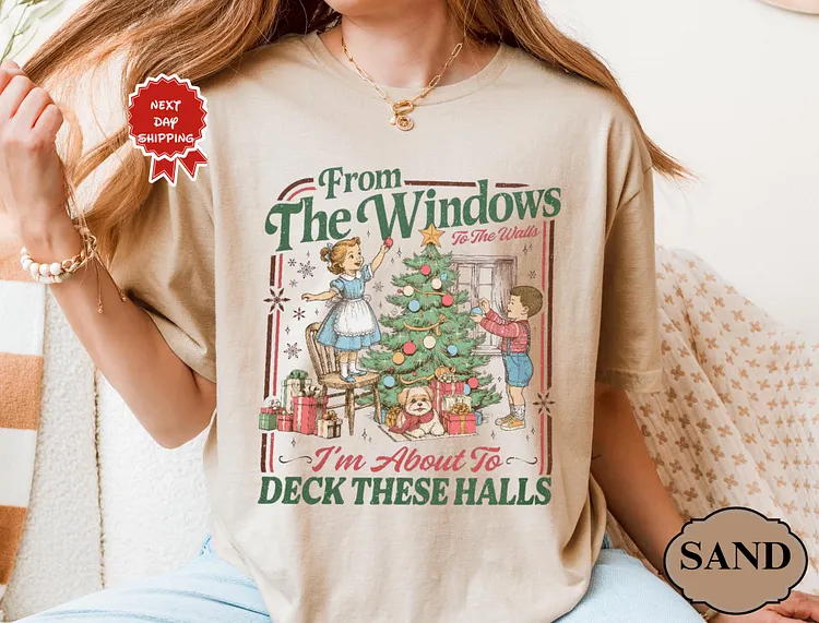 From The Windows To The Walls Shirt, Retro Christmas Shirt, Womens Holiday Shirt, Xmas Shirt Gift, Christmas Funny Song Tee