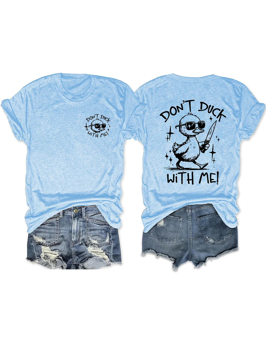 Don't Duck With Me T-Shirt