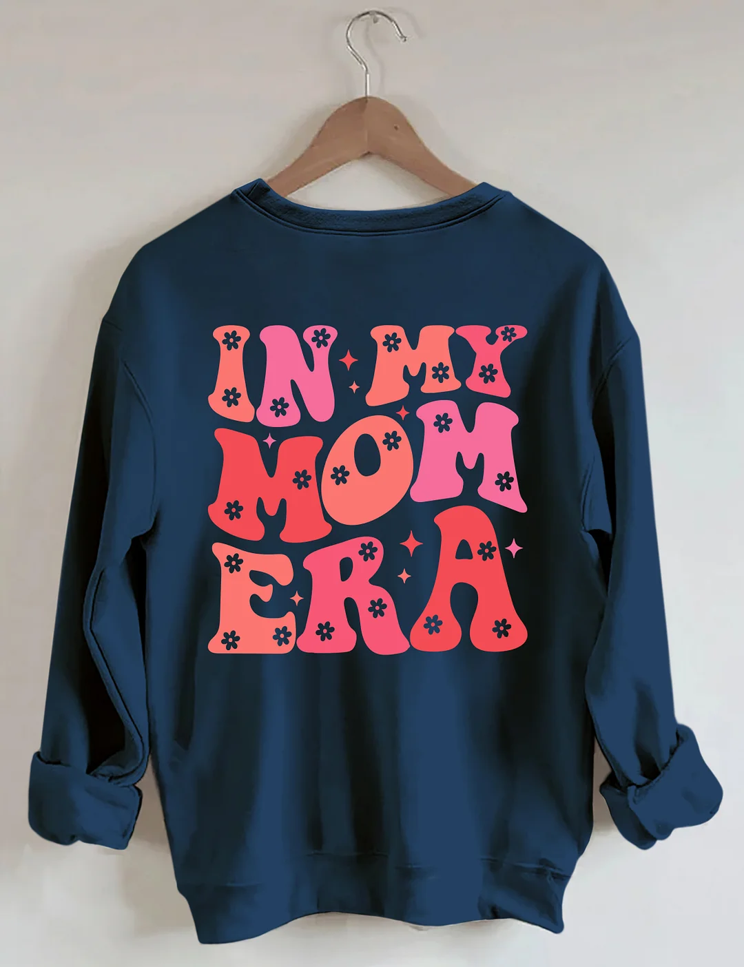In My Mom Era Sweatshirt