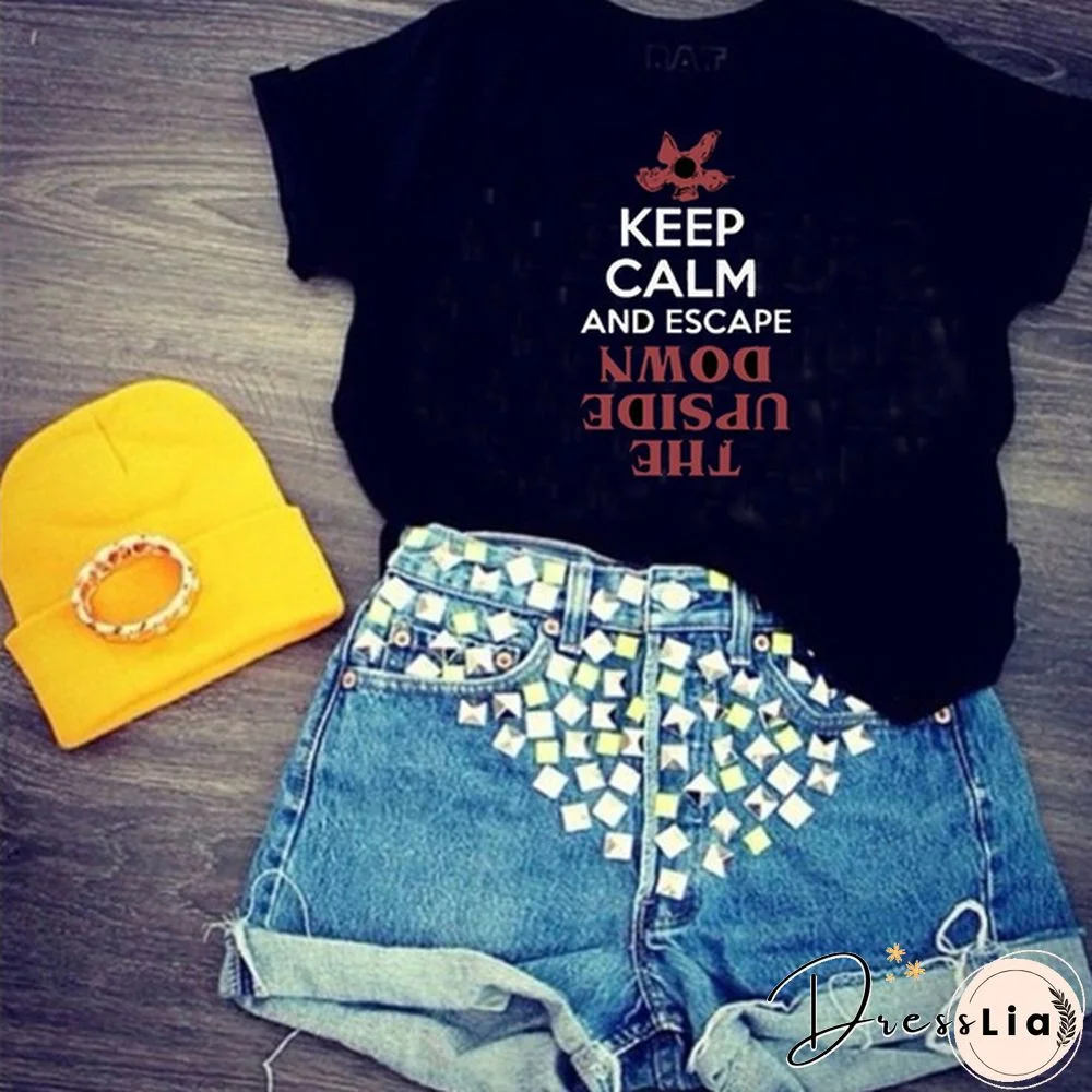 1Pcs Keep Calm And Stranger Things Tee - The Upside Downuff0Cdemogorgon Tee T Shirt Women Stranger Things Design Ladies T-Shirts Looking For The Upside Down T-Shirt Short Sleeve Tops Girl Tee