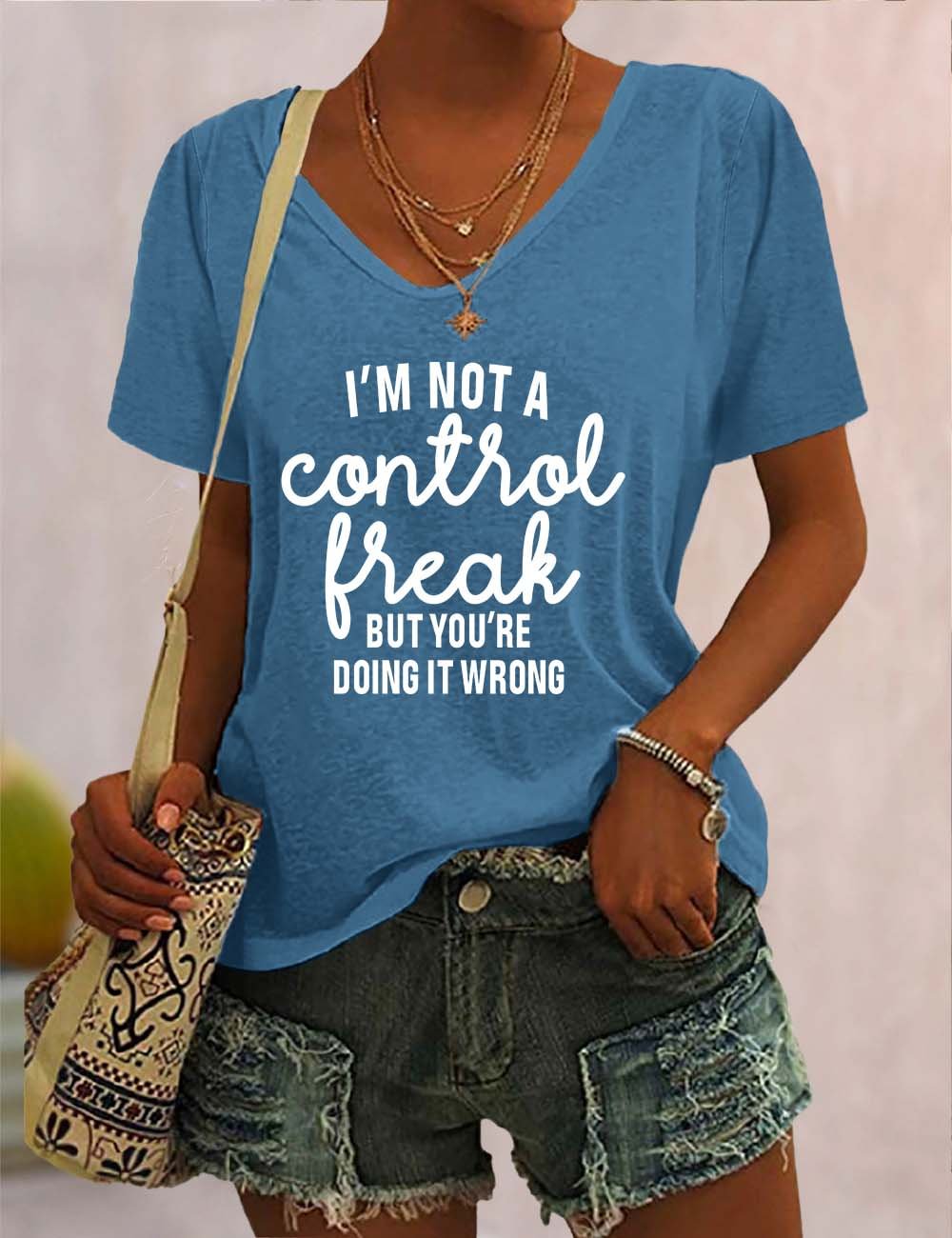 I'm Not a Control Freak But You're Doing It Wrong V Neck T-Shirt
