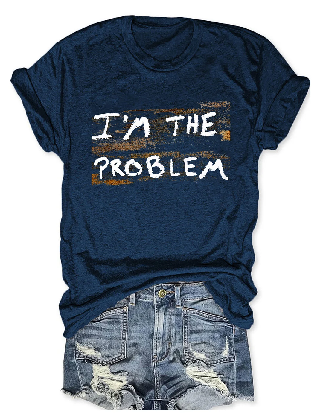 I'm The Problem Tour T-shirt