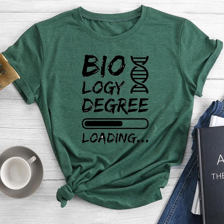 Biology Degree Loading Round Neck T-shirt