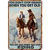 (Multi Style)You Don't Stop Riding When You're Old - Vintage Metal Signs - 20*30cm/30*40cm - Western