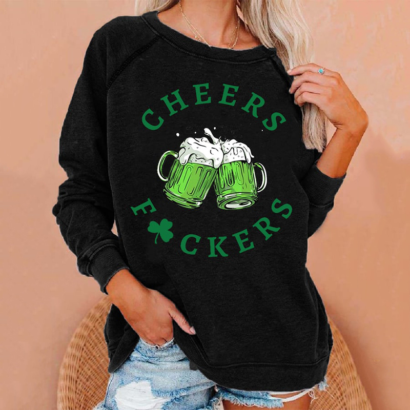 Women's St. Patrick's Day Cheers Fuckers Sweatshirt wearshes