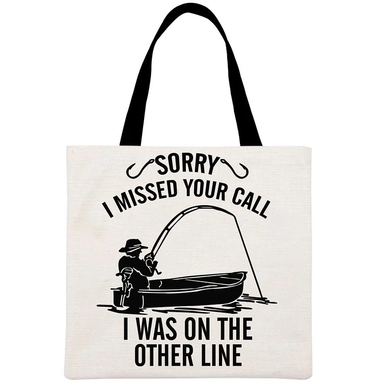 Sorry I Missed Your Call I Was On Other Line Printed Linen Bag-Annaletters