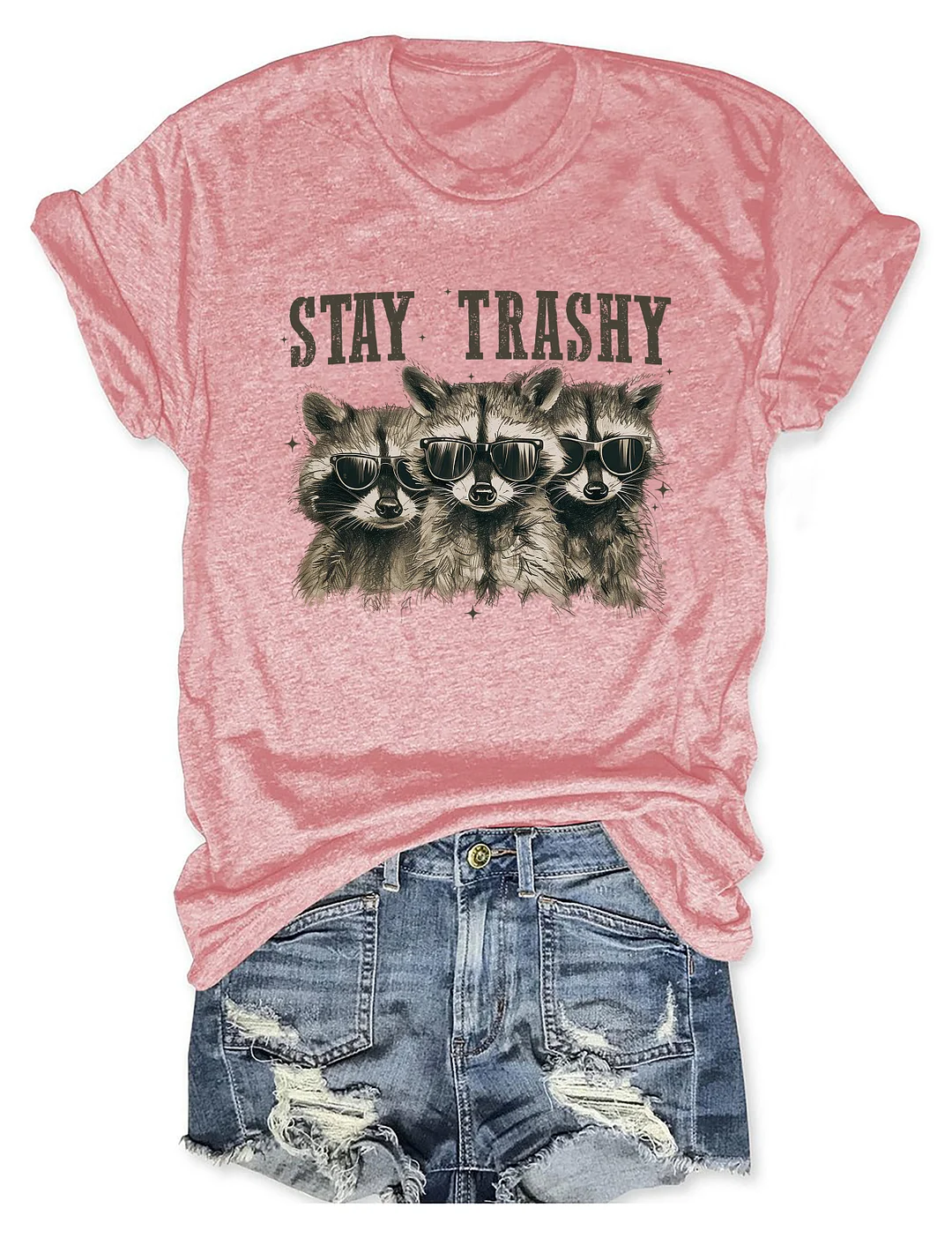 Stay Trashy T-Shirt