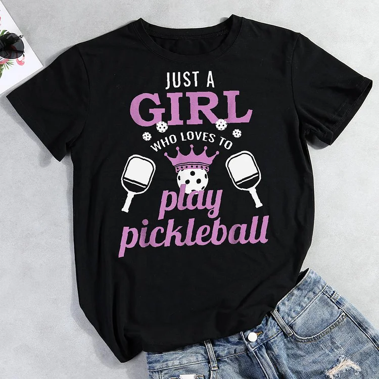 Just A Girl Who Loves Pickleball Round Neck T-shirt-Annaletters