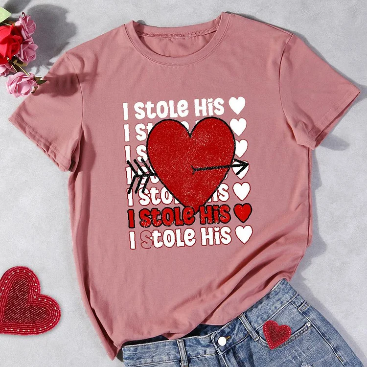 I Stole His Heart Round Neck T-shirt-Annaletters