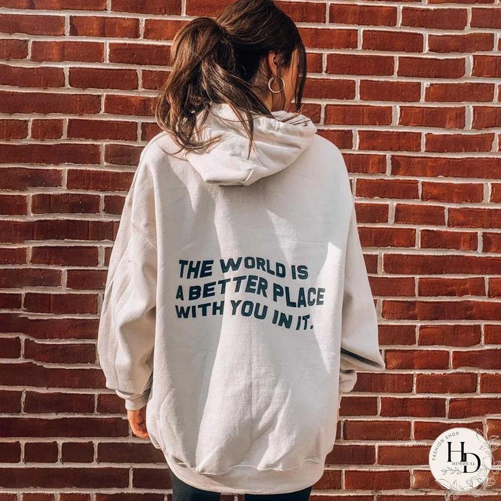 The World Is A Better Place With You In It Print Women's Casual Hoodie