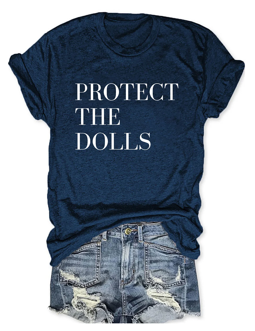 Protect The Dolls T-shirt