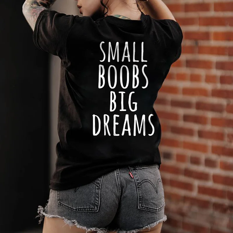 Small Boobs Big Dreams Print Women's T-shirt -  