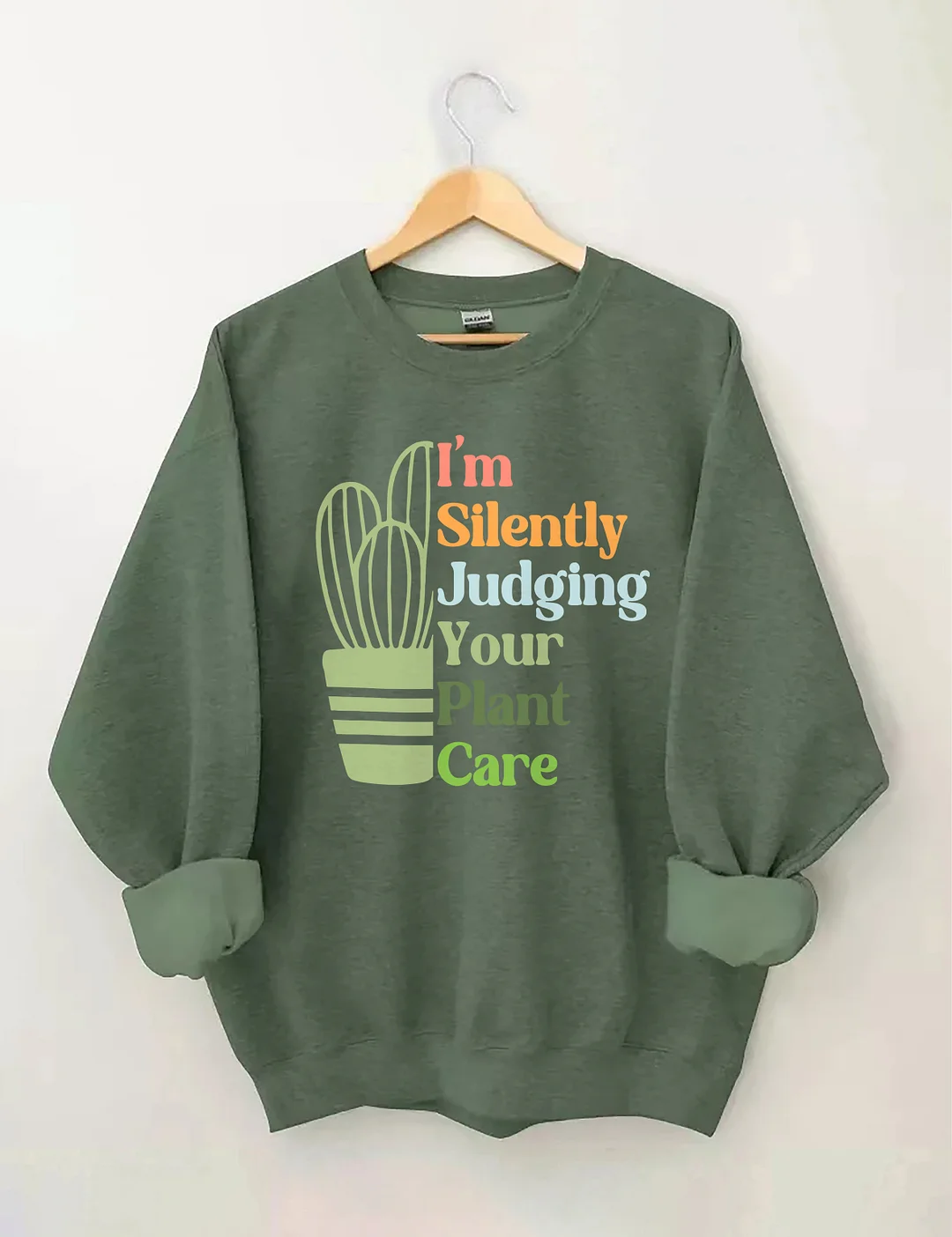 I'm Silently Judging Your Plant Care Sweatshirt
