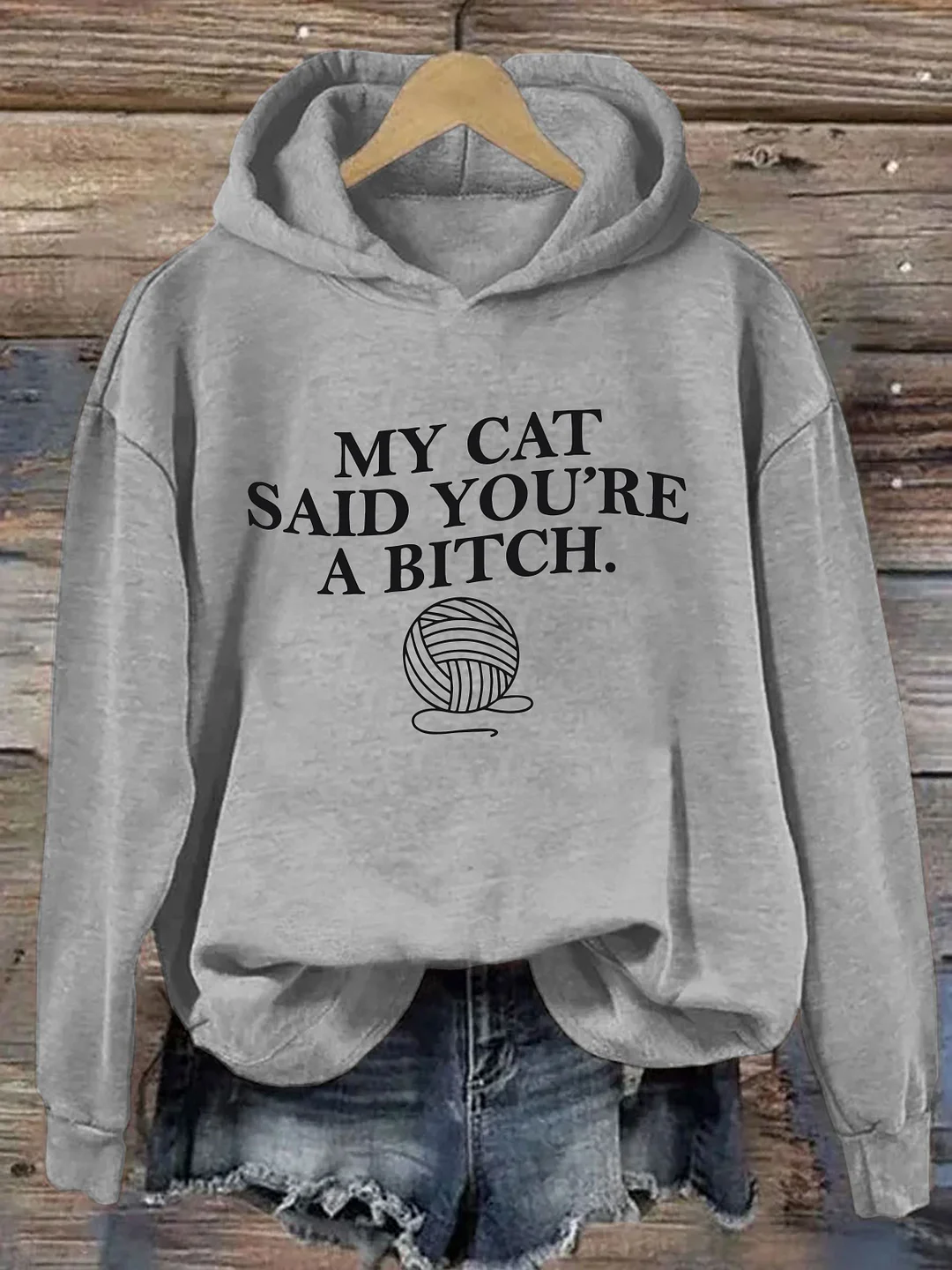 My Cat Said Youre A Bitch Hoodie